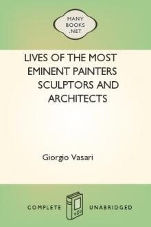 Lives of the Most Eminent Painters Sculptors and Architects by Giorgio Vasari