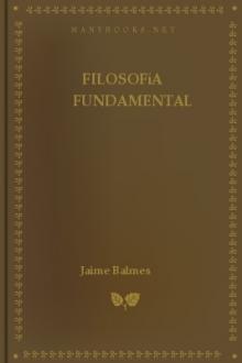 Filosofía Fundamental by Jaime Luciano Balmes
