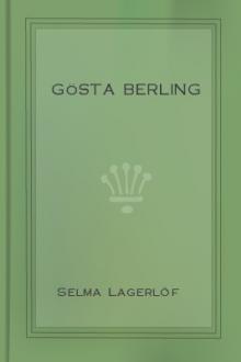 Gösta Berling by Selma Lagerlöf