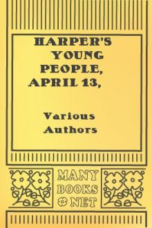 Harper's Young People, April 13, 1880 by Various
