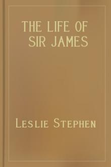 The Life of Sir James Fitzjames Stephen, Bart., K.C.S.I. by Leslie Stephen