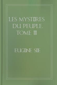 Les mystères du peuple, Tome III by Eugène Süe