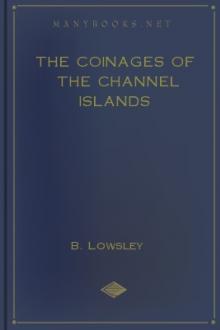 The Coinages of the Channel Islands by B. Lowsley