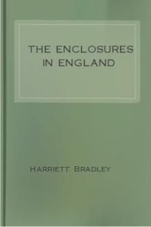 The Enclosures in England by Harriett Bradley