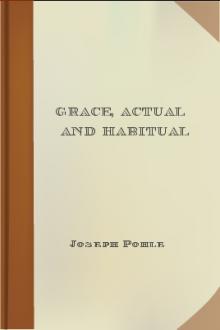 Grace, Actual and Habitual by Joseph Pohle