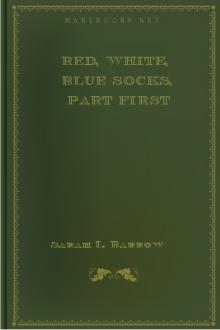 Red, White, Blue Socks, Part First by Sarah L. Barrow