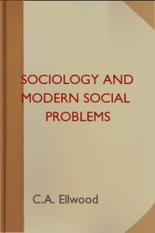 Sociology and Modern Social Problems by C. A. Ellwood