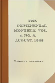 The Continental Monthly, Vol. 4, No. 2, August, 1863 by Various