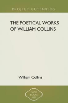 The Poetical Works of William Collins by William Collins