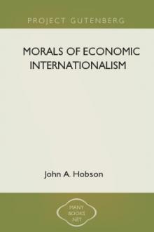 Morals of Economic Internationalism by John Atkinson Hobson