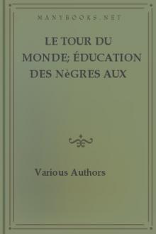 Le Tour du Monde; Éducation des nègres aux États-Unis by Various