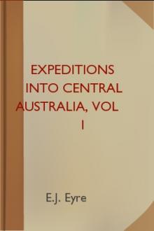 Expeditions into Central Australia, vol 1 by Edward John Eyre