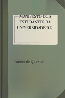 Manifesto dos Estudantes da Universidade de Coimbra á opinião illustrada do paiz by Antero de Quental