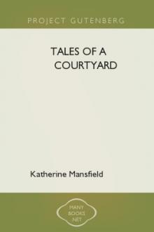 Tales of a Courtyard by Katherine Mansfield