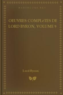 Oeuvres complètes de lord Byron, Volume 9 by Baron Byron George Gordon Byron