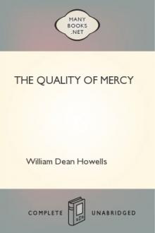 The Quality of Mercy by William Dean Howells