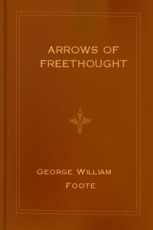 Arrows of Freethought by George William Foote