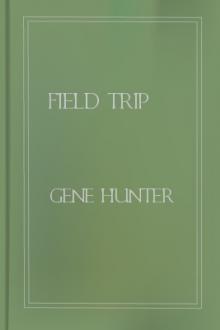 Field Trip by Gene Hunter