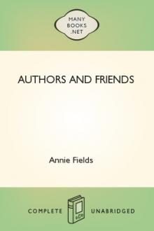Authors and Friends by Annie Fields
