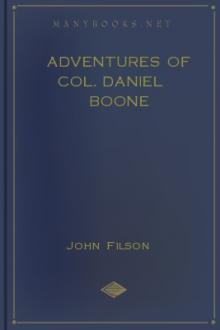 Adventures of Col. Daniel Boone by John Filson