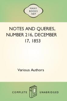Notes and Queries, Number 216, December 17, 1853 by Various