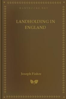 Landholding In England by Joseph Fisher