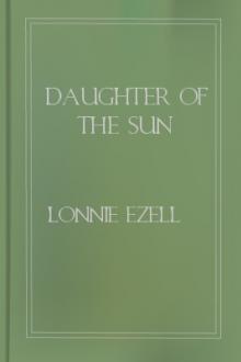 Daughter of the Sun by Lonnie Ezell