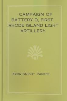 Campaign of Battery D, First Rhode Island light artillery. by Ezra Knight Parker