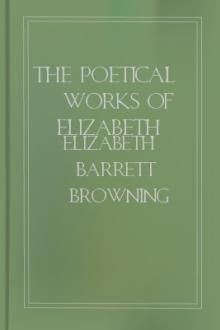 The Poetical Works of Elizabeth Barrett Browning, Volume IV by Elizabeth Barrett Browning