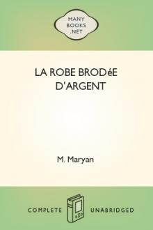 La Robe brodée d'argent by M. Maryan