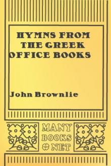 Hymns from the Greek Office Books by John Brownlie