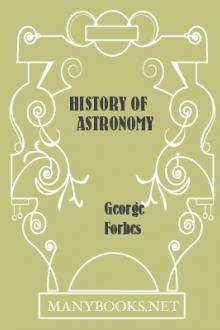 History of Astronomy  by George Forbes
