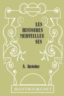 Les Histoires Merveilleuses by A. Antoine