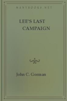 Lee's Last Campaign by John C. Gorman