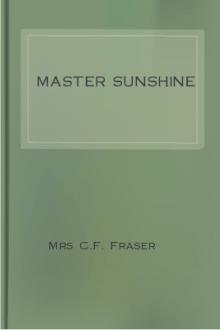 Master Sunshine by Mrs C. F. Fraser