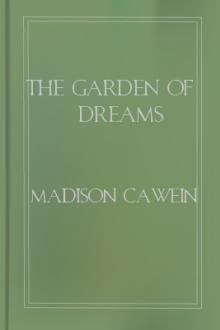 The Garden of Dreams by Madison Julius Cawein