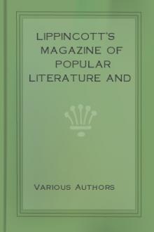 Lippincott's Magazine of Popular Literature and Science, Volume 20. July, 1877. by Various