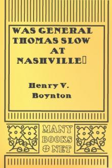 Was General Thomas Slow at Nashville? by Henry V. Boynton