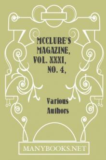McClure's Magazine, Vol. XXXI, No. 4, August 1908 by Various