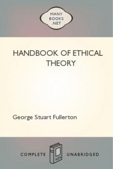 Handbook of Ethical Theory by George Stuart Fullerton