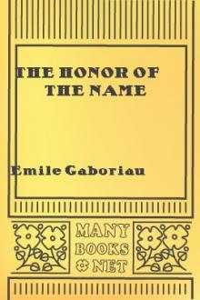 The Honor of the Name by Emile Gaboriau