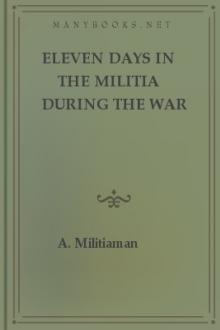 Eleven days in the militia during the war of the rebellion by Louis Richards
