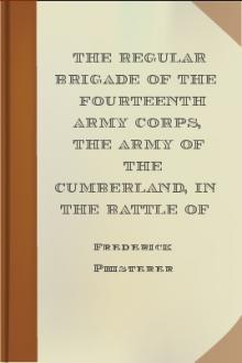 The Regular Brigade of the Fourteenth Army Corps, the Army of the Cumberland, in the Battle of Stone River, or Murfreesboro', Tennessee by Frederick Phisterer