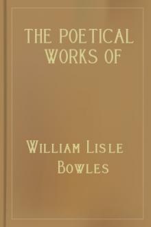 The Poetical Works of William Lisle Bowles, Vol. II by William Lisle Bowles