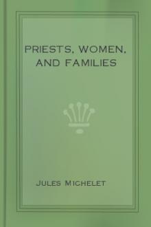 Priests, Women, and Families by Jules Michelet