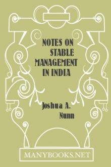 Notes on Stable Management in India and the Colonies by Joshua A. Nunn