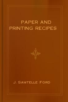Paper and Printing Recipes by J. Sawtelle Ford