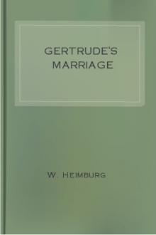 Gertrude's Marriage by W. Heimburg