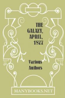 The Galaxy, April, 1877 by Various
