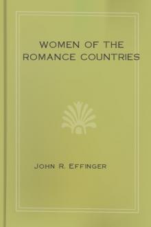 Women of the Romance Countries by John R. Effinger